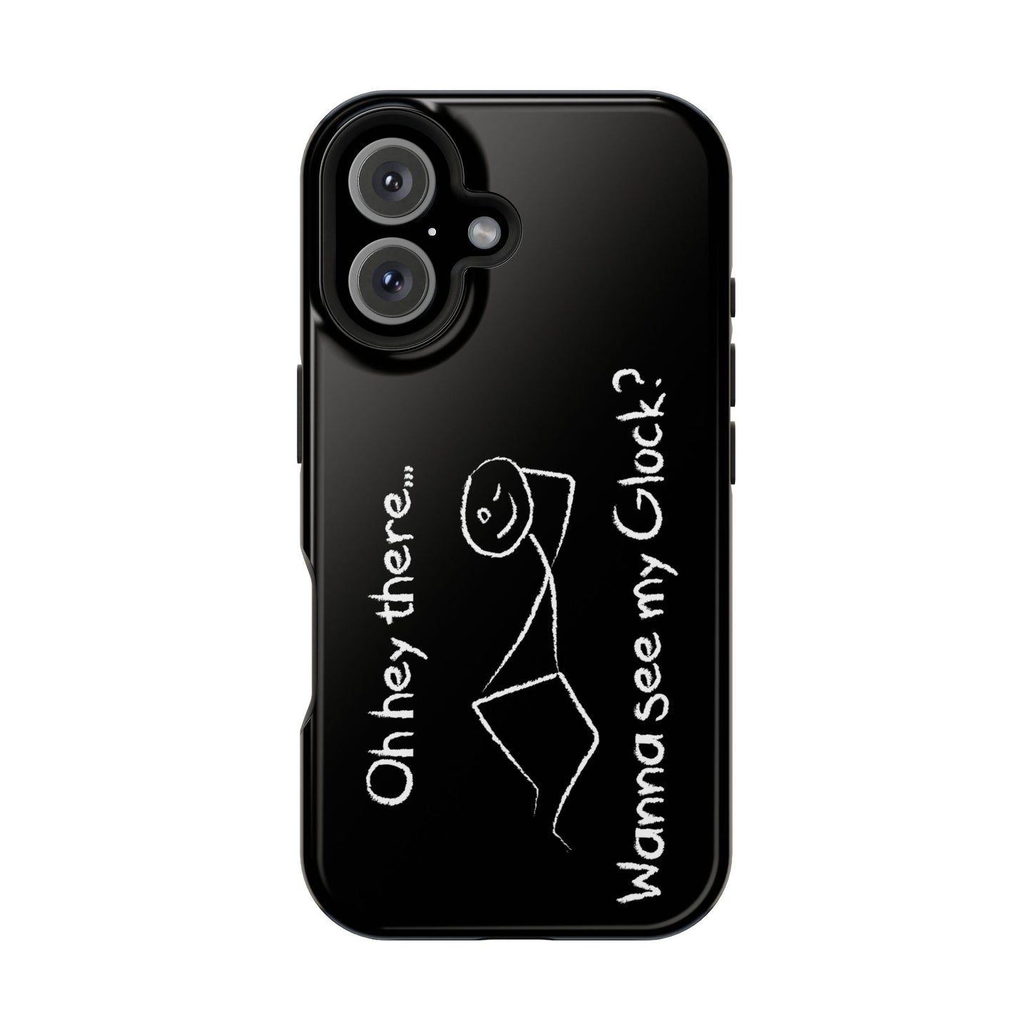 Wanna See My Glock Impact-Resistant Phone Case