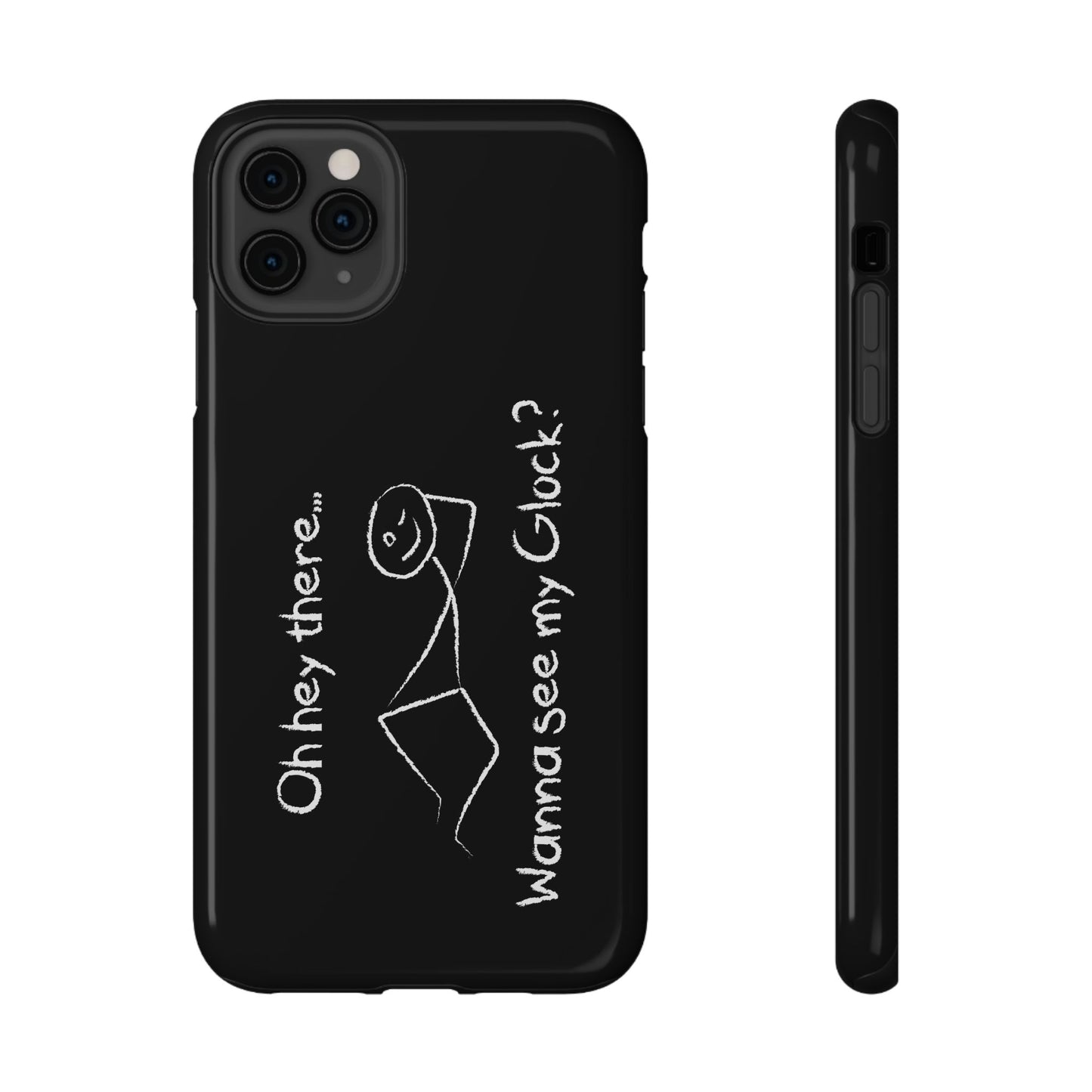 Wanna See My Glock Impact-Resistant Phone Case