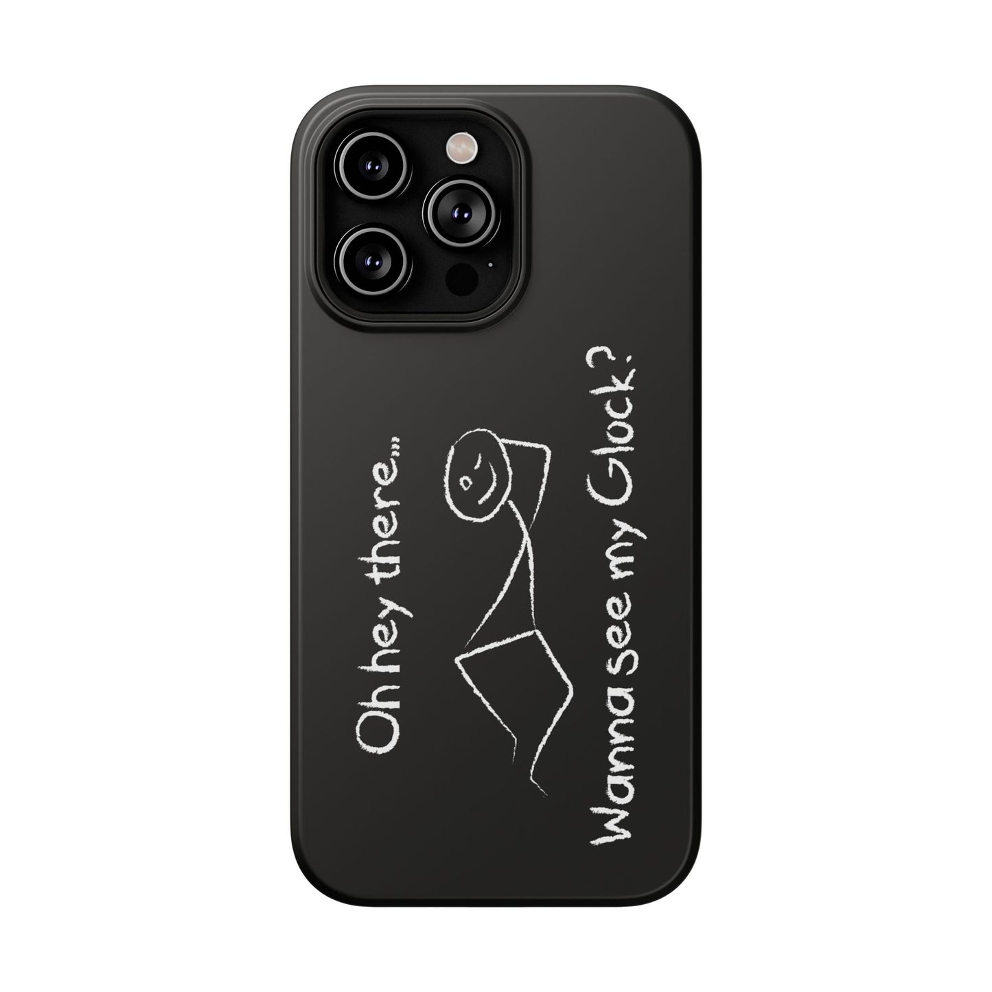 Wanna See My Glock Impact-Resistant Phone Case
