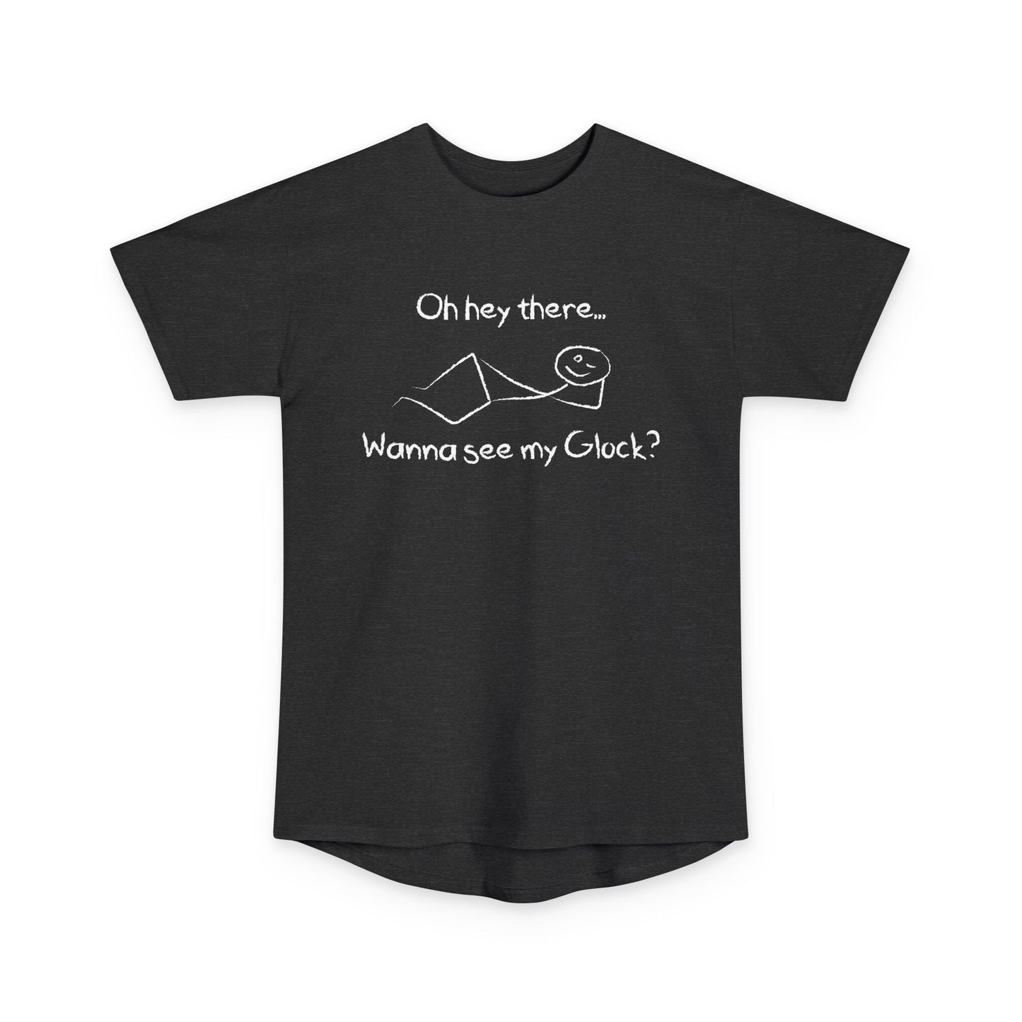 Wanna See My Glock Long Body Urban Tee