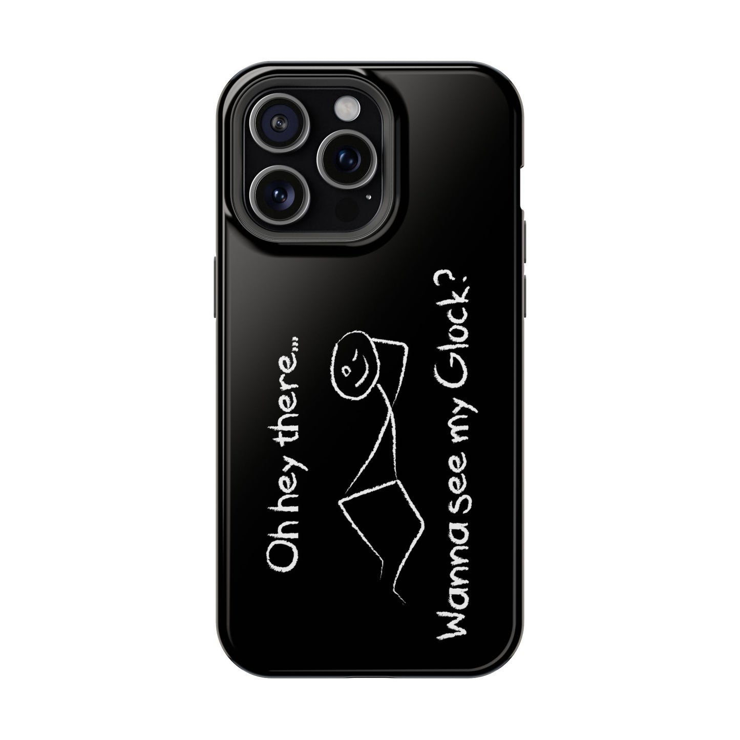 Wanna See My Glock Impact-Resistant Phone Case