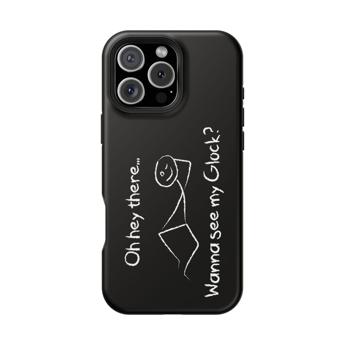 Wanna See My Glock Impact-Resistant Phone Case
