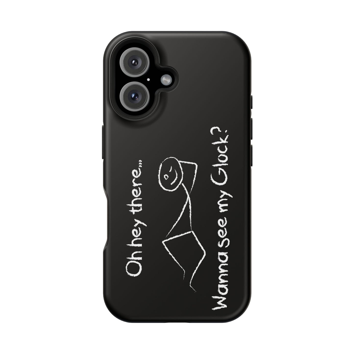 Wanna See My Glock Impact-Resistant Phone Case