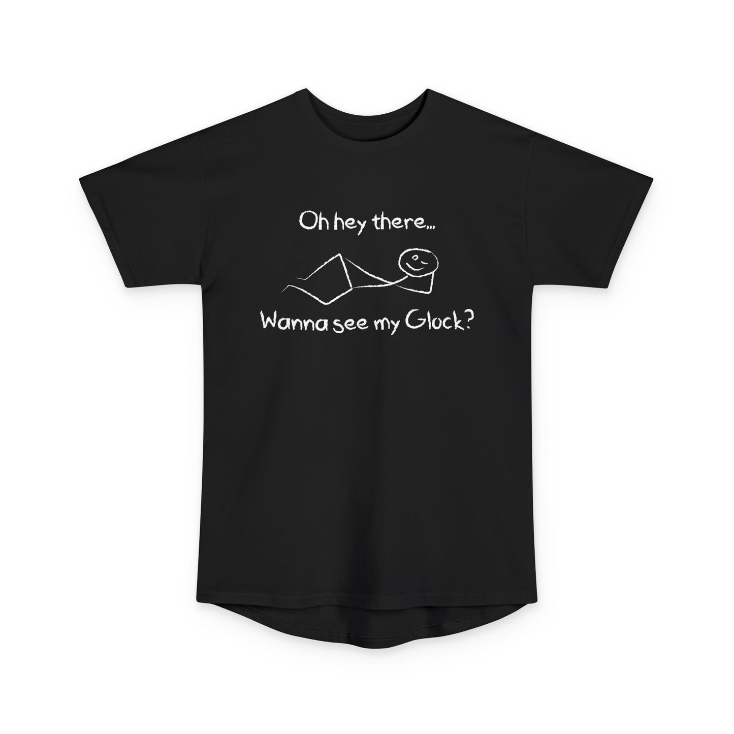 Wanna See My Glock Long Body Urban Tee