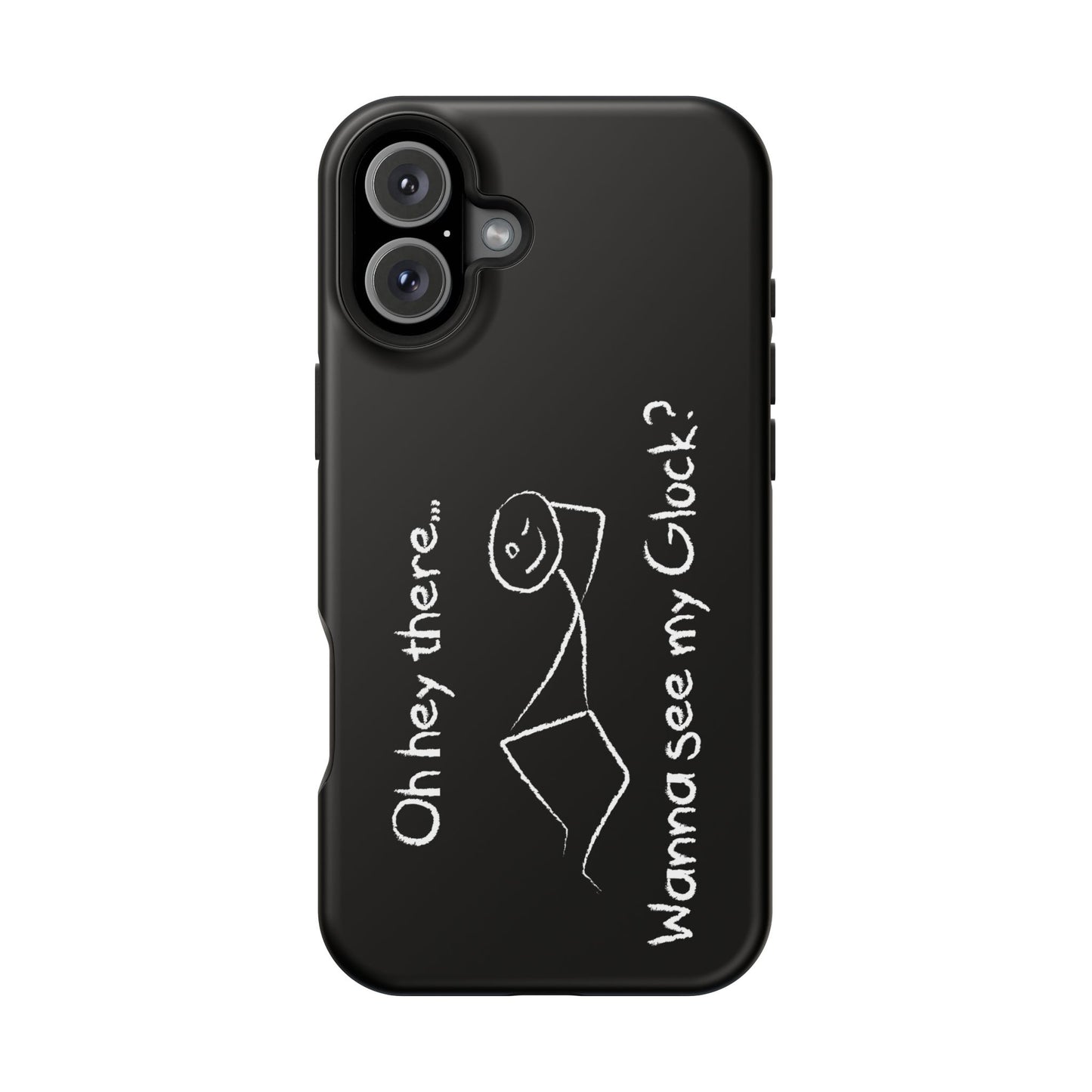 Wanna See My Glock Impact-Resistant Phone Case