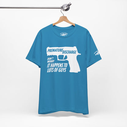 Premature Discharge Tee