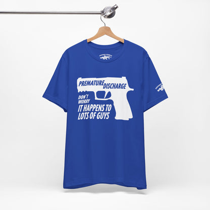 Premature Discharge Tee