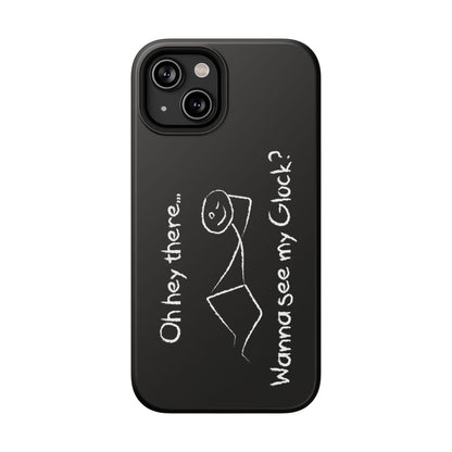 Wanna See My Glock Impact-Resistant Phone Case