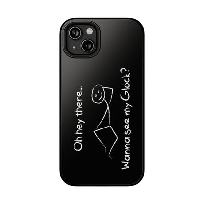 Wanna See My Glock Impact-Resistant Phone Case