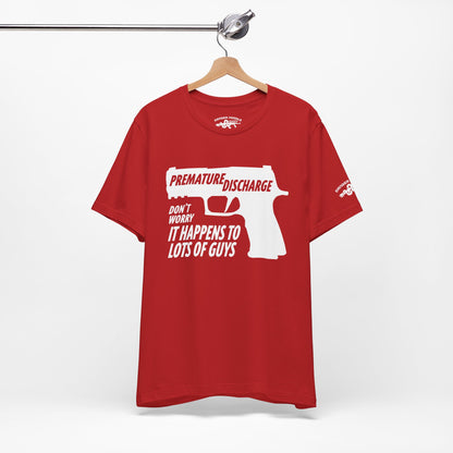 Premature Discharge Tee