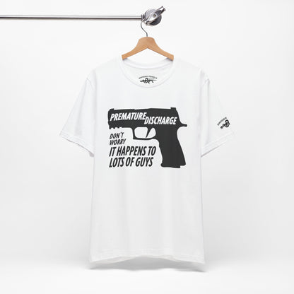 Premature Discharge Tee