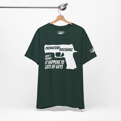Premature Discharge Tee