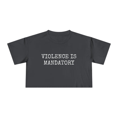 Violence is Mandatory - Dusk Women's Crop Tee