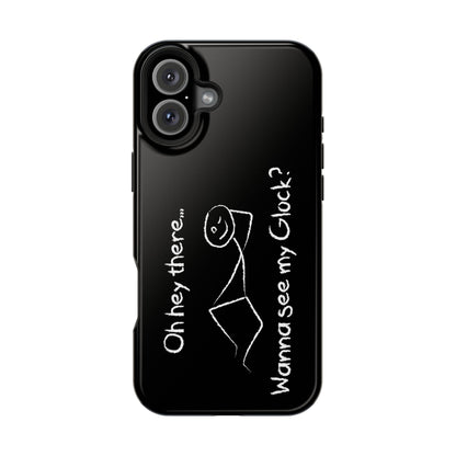 Wanna See My Glock Impact-Resistant Phone Case