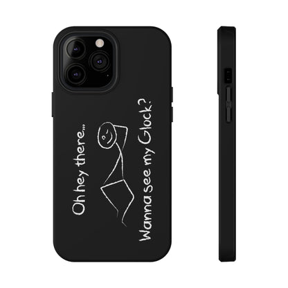 Wanna See My Glock Impact-Resistant Phone Case