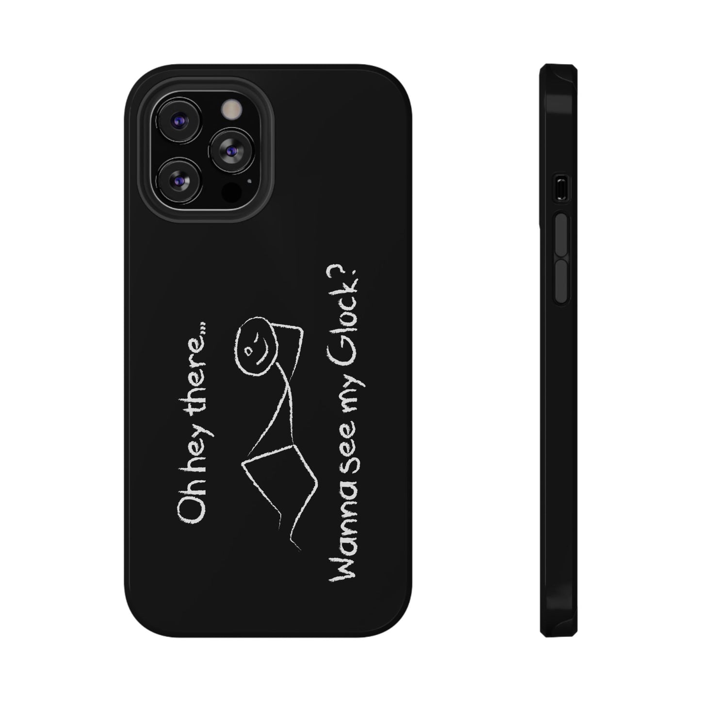 Wanna See My Glock Impact-Resistant Phone Case