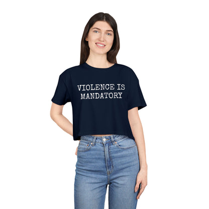 Violence is Mandatory - Dusk Women's Crop Tee