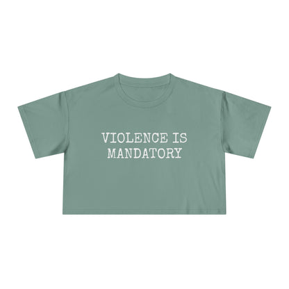 Violence is Mandatory - Dusk Women's Crop Tee