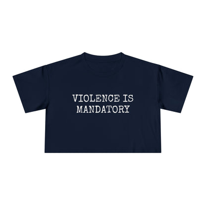 Violence is Mandatory - Dusk Women's Crop Tee