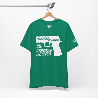 Premature Discharge Tee
