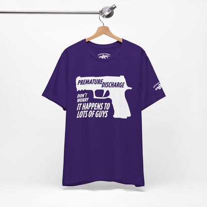 Premature Discharge Tee