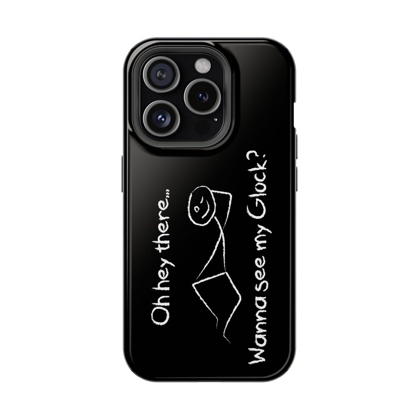 Wanna See My Glock Impact-Resistant Phone Case