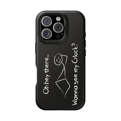 Wanna See My Glock Impact-Resistant Phone Case