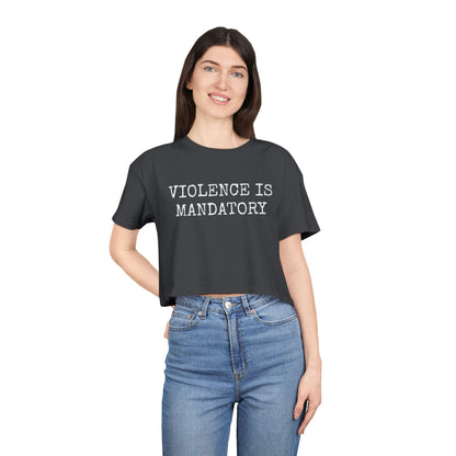 Violence is Mandatory - Dusk Women's Crop Tee